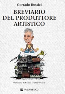 Breviario del produttore artistico corrado rustici luca pilla recensione volonte prezzo smstrumentimusicali