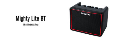 Nux Mighty Lite BT amp bluetooth modeling frenexport strumenti musicali