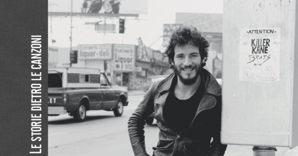 Bruce Springsteen Le storie dietro le canzoni strumenti musicali