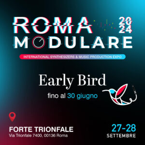 Roma Modulare 2024 Forte Trionfale 27 28 settembre eventi synth modulare early birds biglietti prezzo price sale offerta news audiofader