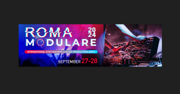 Roma Modulare 2024 Forte Trionfale 27 28 settembre eventi synth modulare early birds biglietti ancora disponibili prezzo price sale offerta news smstrumentimusicali